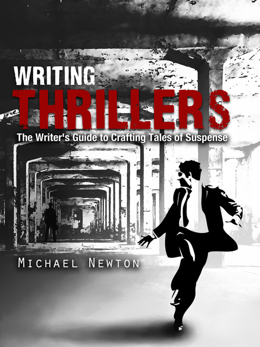 Title details for Writing Thrillers by Michael Newton - Wait list